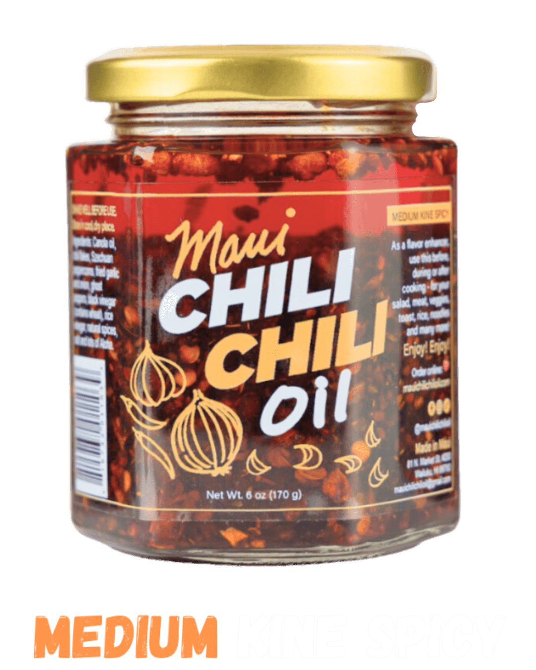 Jar of Medium Kine Spicy Maui Chili Chili Oil with Medium Kine Spicy written below
